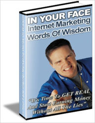 Title: Well-Prepared - In Your Face - Internet Marketing Words of Wisdom -, Author: Irwing