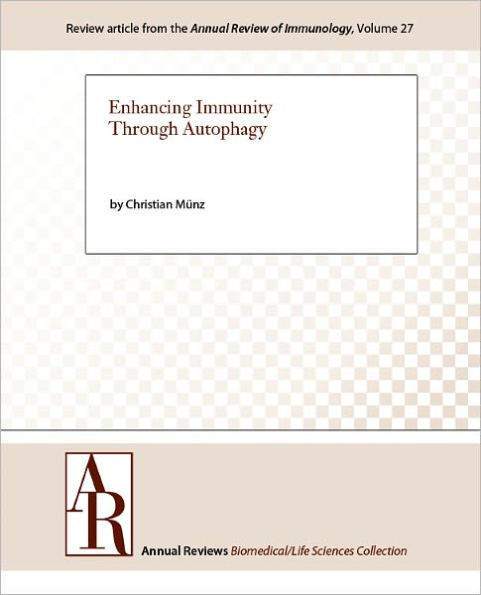 Enhancing Immunity Through Autophagy