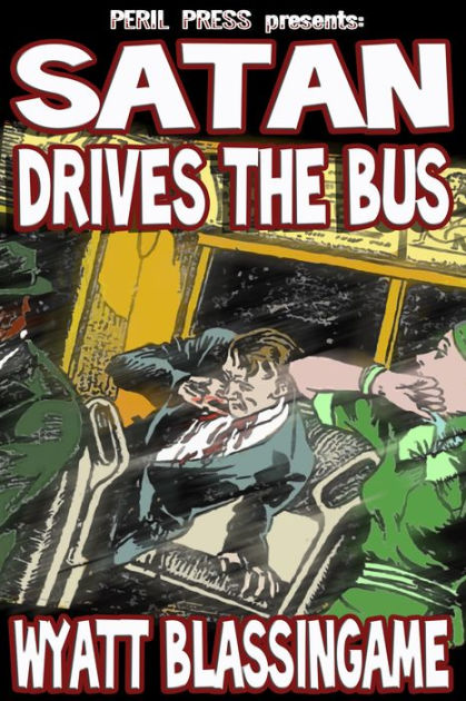 Satan Drives the Bus by Wyatt Blassingame eBook Barnes & Noble®