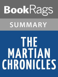 Title: The Martian Chronicles by Ray Bradbury Summary & Study Guide, Author: BookRags