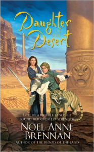 Title: Daughter of the Desert, Author: Noel-Anne Brennan
