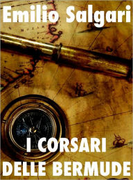 Title: I Corsari delle Bermude, Author: Emilio Salgari