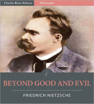 Beyond Good and Evil (Illustrated)