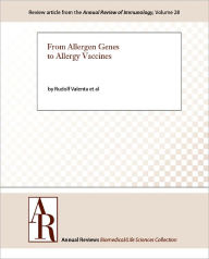Title: From Allergen Genes to Allergy Vaccines, Author: Rudolf Valenta