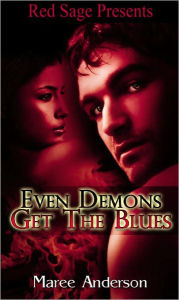 Even Demons Get The Blues