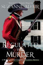 Regulated for Murder: A Michael Stoddard American Revolution Mystery