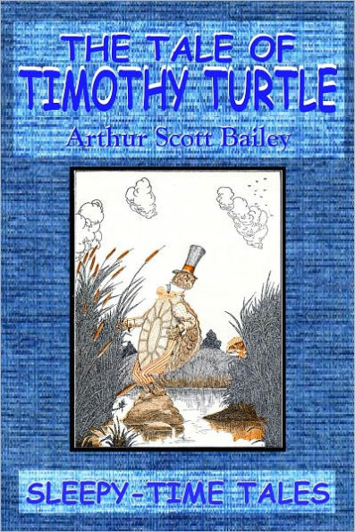 THE TALE OF TIMOTHY TURTLE (Illustrated)