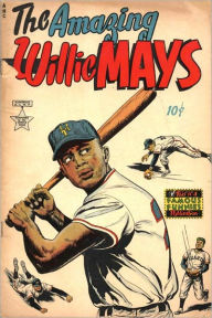 The Amazing Willie Mays (Baseball Comic Book)