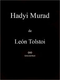 Title: Hadyi Murad, Author: Leo Tolstoy