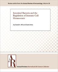 Title: Intestinal Bacteria and the Regulation of Immune Cell Homeostasis, Author: David A. Hill