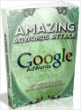 Amazing Adwords Attack - Get More Traffic With Adwords Easily