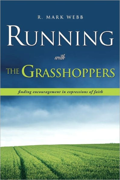 Running with the Grasshoppers