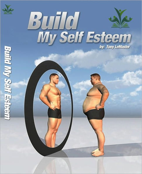 Build My Self Esteem