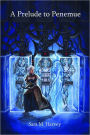 A Prelude to Penemue