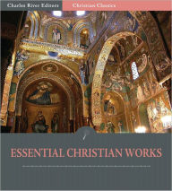 Title: The Essential Christian Works: The Writings of John Calvin and Martin Luther (Illustrated), Author: John Calvin