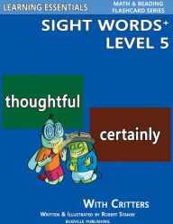 Title: Sight Words Plus Level 5: Flash Cards with Critters for Grade 3 & Up (Learning Essentials Math & Reading Flashcard Series), Author: William Robert Stanek