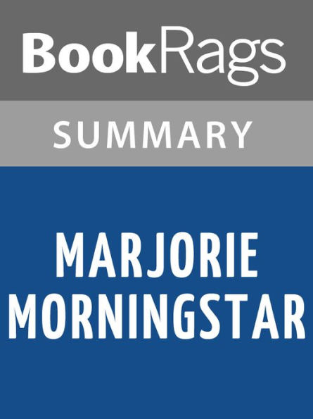 Marjorie Morningstar by Herman Wouk l Summary & Study Guide