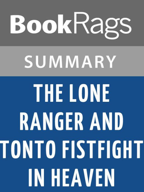 the lone ranger and tonto fistfight in heaven character analysis