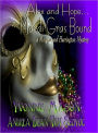 Alex and Hope Mardi Gras Bound A Morgan and Harrington Mystery