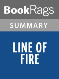 Title: Line of Fire by W. E. B. Griffin l Summary & Study Guide, Author: BookRags