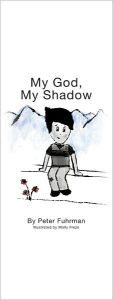 Title: My God, My Shadow, Author: Peter  Fuhrman