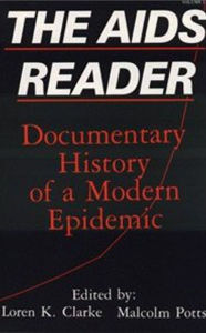 Title: THE AIDS READER—Documentary History of a Modern Epidemic, Author: Loren Clarke