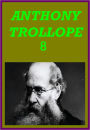 WORKS OF ANTHONY TROLLOPE (JOHN CALDIGATE, THE LANDLEAGUERS, THE WAY WE LIVE NOW, THE WARDEN, AUTOBIOGRAPHY OF ANTHONY TROLLOPE)