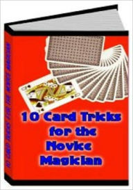 eBook about 10 Card Tricks for the Novice Magician - eagle-bright eyes card magic trick...
