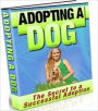 eBook about Family Activities eBook - Adopting A Dog - Preparing Your Home & Family for Your New Dog!
