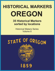 Title: Historical Markers OREGON, Author: Jack Young