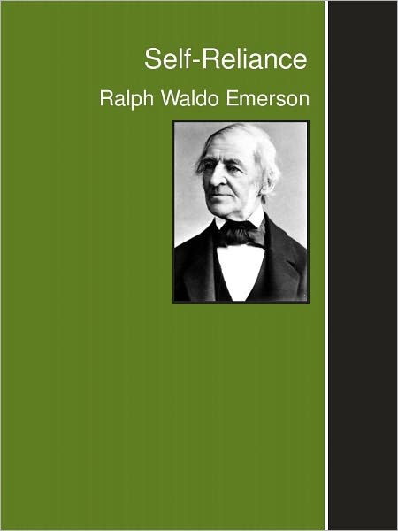 Self Reliance By Ralph Waldo Emerson Paperback Barnes And Noble®