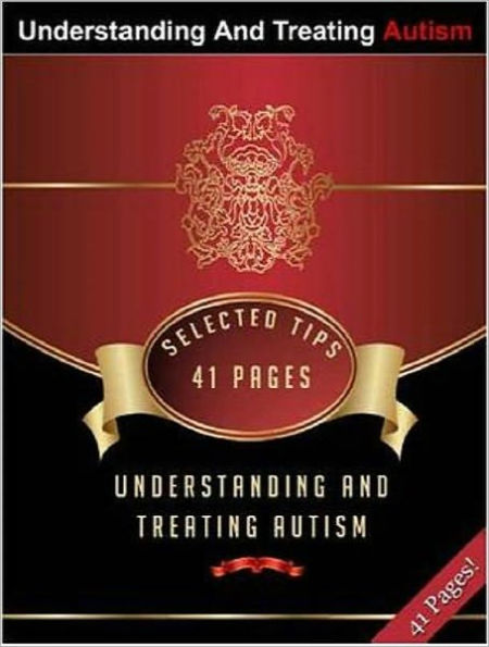 Tips for Understanding And Treating Autism - Mental Healthy Tips eBook ..