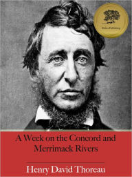 Title: A Week on the Concord and Merrimack Rivers [Illustrated], Author: Henry David Thoreau