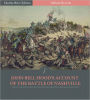 Official Records of the Union and Confederate Armies: General John Bell Hood's Account of the Battle of Nashville (Illustrated)