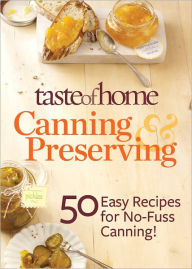 Title: Taste of Home Canning & Preserving, Author: Taste of Home
