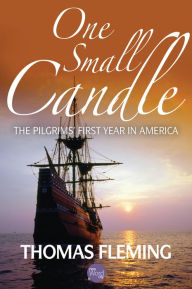 One Small Candle: The Pilgrims' First Year in America