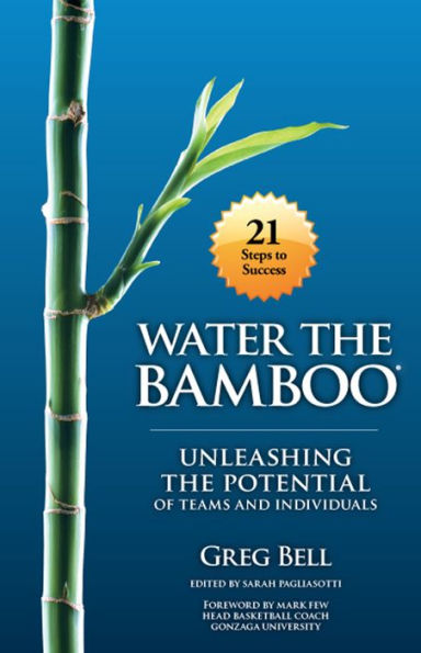 Water The Bamboo: Unleashing The Potential Of Teams And Individuals