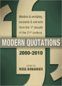 Modern Quotations 2000 - 2010 - Wisdom & Wordplay, Excerpts & Extracts from the 1st Decade of the 21st Century
