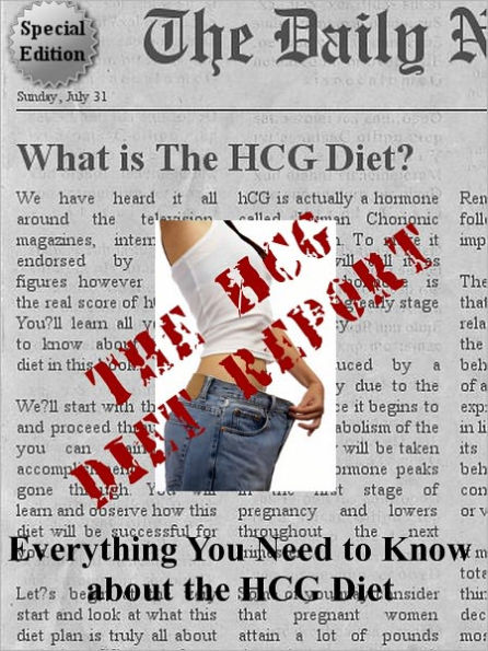 The HCG Diet Report - Everything You Need to Know about the HcG Diet