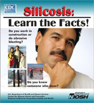 Silicosis: Learn the Facts!