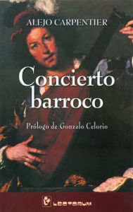 Title: Concierto Barroco, Author: Alejo Carpentier