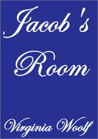 Title: Jacob's Room, Author: Virginia Woolf