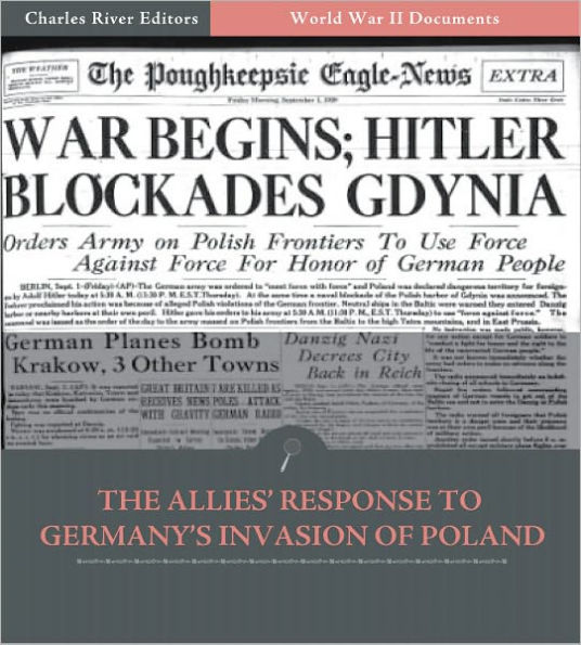 World War II Documents: The Allies' Response to Germany’s Invasion of Poland (Illustrated)