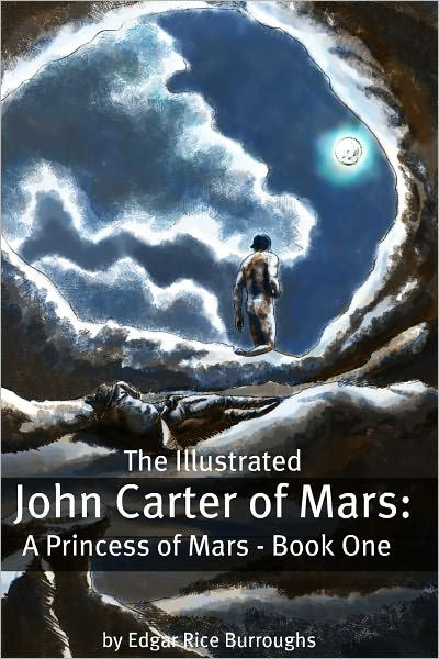 The Illustrated John Carter Of Mars: A Princess Of Mars - Book One By ...