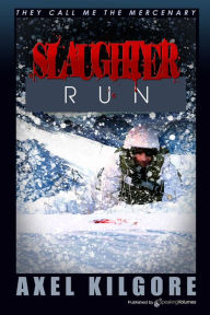 Title: The Slaughter Run, Author: Jerry Ahern