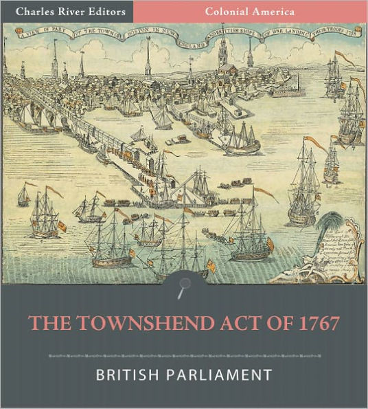 The Townshend Act of 1767 (Illustrated)