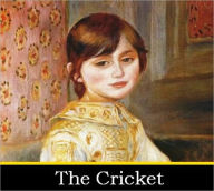 Title: The Cricket, Author: Marjorie Cooke