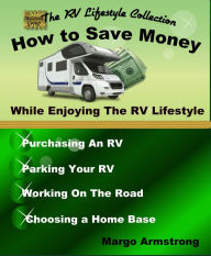 How To Save Money While Enjoying The RV Lifestyle