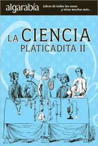 Title: La ciencia platicadita II, Author: Maria Montes de Oca