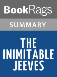 Title: The Inimitable Jeeves by P. G. Wodehouse l Summary & Study Guide, Author: BookRags